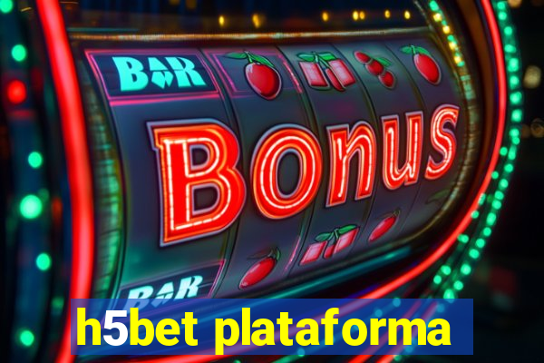 h5bet plataforma